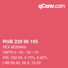 Color code: RGB 229 86 105 | qconv.com