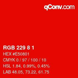 颜色代码: RGB 229 8 1 | qconv.com