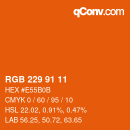 颜色代码: RGB 229 91 11 | qconv.com