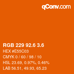 カラーコード: RGB 229 92.6 3.6 | qconv.com