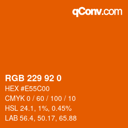 カラーコード: RGB 229 92 0 | qconv.com