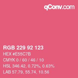 カラーコード: RGB 229 92 123 | qconv.com