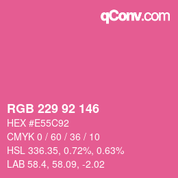 Color code: RGB 229 92 146 | qconv.com