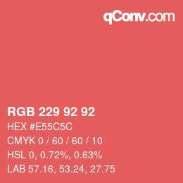 Color code: RGB 229 92 92 | qconv.com