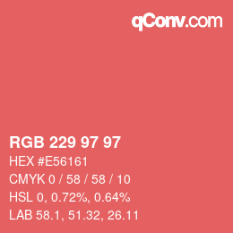 Color code: RGB 229 97 97 | qconv.com