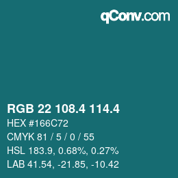 カラーコード: RGB 22 108.4 114.4 | qconv.com