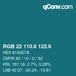 カラーコード: RGB 22 110.6 122.6 | qconv.com