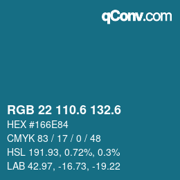 カラーコード: RGB 22 110.6 132.6 | qconv.com