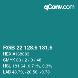 カラーコード: RGB 22 128.6 131.6 | qconv.com