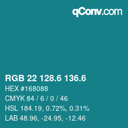 カラーコード: RGB 22 128.6 136.6 | qconv.com