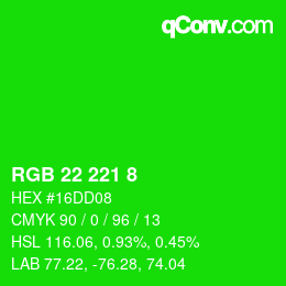 カラーコード: RGB 22 221 8 | qconv.com