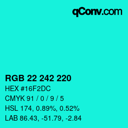 颜色代码: RGB 22 242 220 | qconv.com