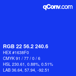 カラーコード: RGB 22 56.2 240.6 | qconv.com