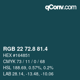 カラーコード: RGB 22 72.8 81.4 | qconv.com
