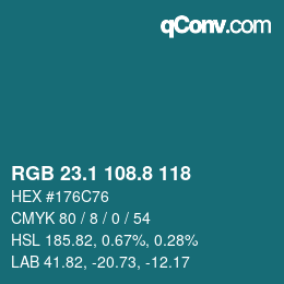 Color code: RGB 23.1 108.8 118 | qconv.com