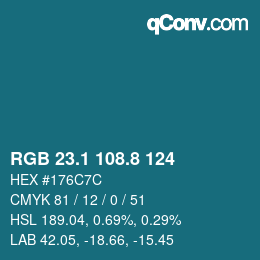 カラーコード: RGB 23.1 108.8 124 | qconv.com