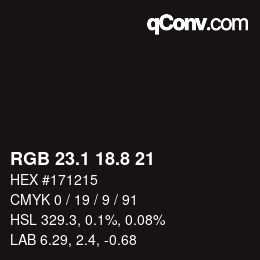 Color code: RGB 23.1 18.8 21 | qconv.com