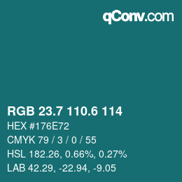 カラーコード: RGB 23.7 110.6 114 | qconv.com
