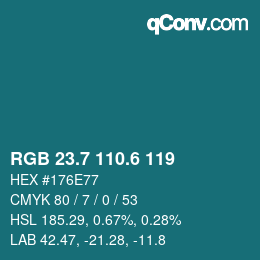 カラーコード: RGB 23.7 110.6 119 | qconv.com