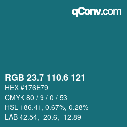 カラーコード: RGB 23.7 110.6 121 | qconv.com