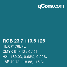 カラーコード: RGB 23.7 110.6 126 | qconv.com