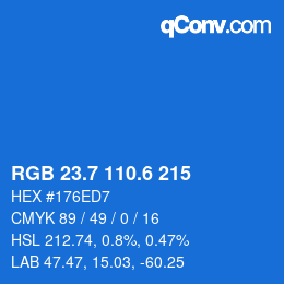 カラーコード: RGB 23.7 110.6 215 | qconv.com