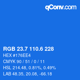カラーコード: RGB 23.7 110.6 228 | qconv.com