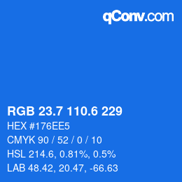 カラーコード: RGB 23.7 110.6 229 | qconv.com