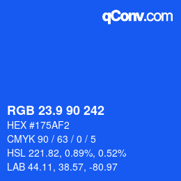 カラーコード: RGB 23.9 90 242 | qconv.com