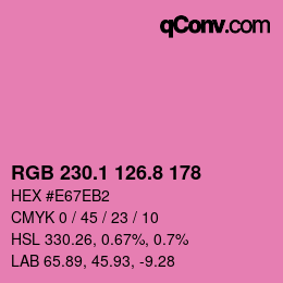 カラーコード: RGB 230.1 126.8 178 | qconv.com