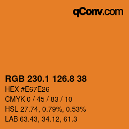 カラーコード: RGB 230.1 126.8 38 | qconv.com