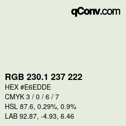カラーコード: RGB 230.1 237 222 | qconv.com