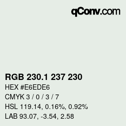 Farbcode: RGB 230.1 237 230 | qconv.com