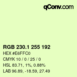 カラーコード: RGB 230.1 255 192 | qconv.com