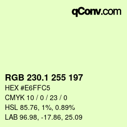 カラーコード: RGB 230.1 255 197 | qconv.com