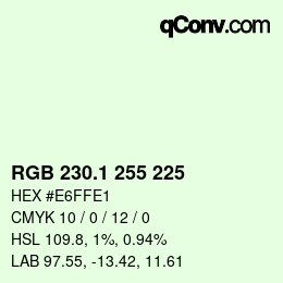Color code: RGB 230.1 255 225 | qconv.com