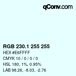 カラーコード: RGB 230.1 255 255 | qconv.com