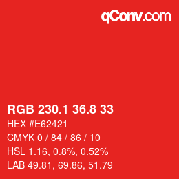 カラーコード: RGB 230.1 36.8 33 | qconv.com