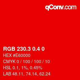 カラーコード: RGB 230.3 0.4 0 | qconv.com