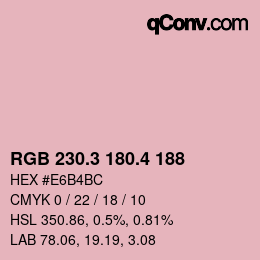 カラーコード: RGB 230.3 180.4 188 | qconv.com