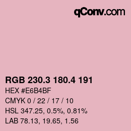 カラーコード: RGB 230.3 180.4 191 | qconv.com