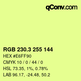 カラーコード: RGB 230.3 255 144 | qconv.com