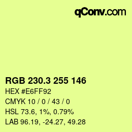カラーコード: RGB 230.3 255 146 | qconv.com
