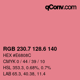 カラーコード: RGB 230.7 128.6 140 | qconv.com