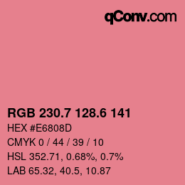 カラーコード: RGB 230.7 128.6 141 | qconv.com