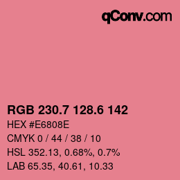 カラーコード: RGB 230.7 128.6 142 | qconv.com