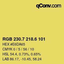 カラーコード: RGB 230.7 218.6 101 | qconv.com