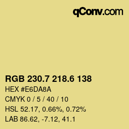 カラーコード: RGB 230.7 218.6 138 | qconv.com