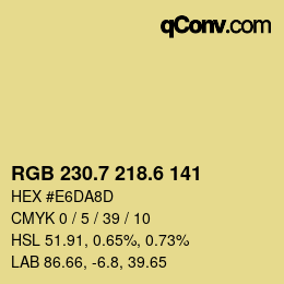 カラーコード: RGB 230.7 218.6 141 | qconv.com
