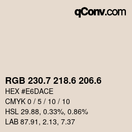 カラーコード: RGB 230.7 218.6 206.6 | qconv.com
